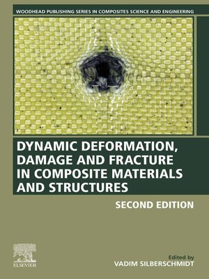 cover image of Dynamic Deformation, Damage and Fracture in Composite Materials and Structures